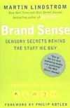 Brand Sense: Sensory Secrets Behind the Stuff We Buy