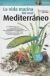 Portada de La vida marina del mar Mediterr&aacute;neo, de Enric Ballesteros i Sagarra