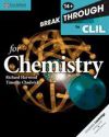 Breakthrough to CLIL for Chemistry and Workbook