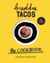 Breddos Tacos: Epic Edible Plates