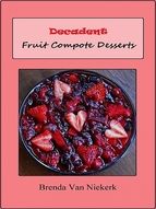 Portada de Decadent Fruit Compote Desserts (Ebook)