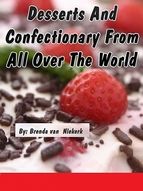 Portada de Desserts And Confectionary From All Over The World (Ebook)