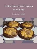 Portada de Edible Sweet And Savory Food Cups (Ebook)