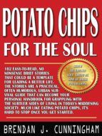 Portada de Potato Chips for the Soul (Ebook)