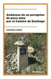 Portada de Andanzas de un peregrino de poca misa por el Camino de Santiago