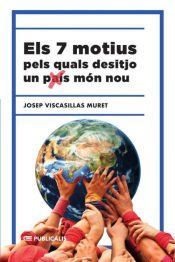 Portada de Els 7 motius pels quals desitjo un (pa&iacute;s) m&oacute;n nou