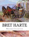 Bret Harte, Western Collection