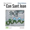 Breu hist&ograve;ria de Can Sant Joan - Breve historia de Can Sant Joan