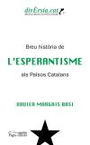Breu hist&ograve;ria de l'Esperantisme als Pa&iuml;sos Catalans