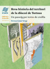 Breu història del territori de la diòcesi de Tortosa: Un passeig per terres de cruïlla