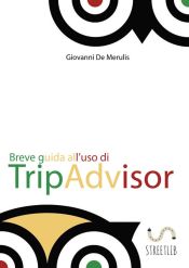 Portada de Breve guida all'uso di TripAdvisor (Ebook)