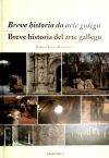 Breve historia da arte galega/ Breve historia del arte gallego