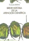 Breve historia de la atencion cientifica