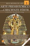 Breve historia del arte prehist&oacute;rico y del Creciente F&eacute;rtil