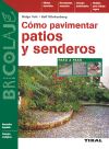 Bricolaje. Cómo pavimentar patios y senderos