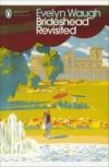 Brideshead Revisited Sacred and Profane Memories of Captain Charles Ryder