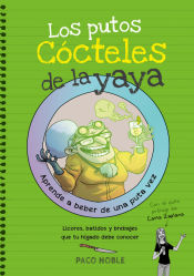 Portada de Los putos cócteles de la yaya