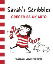 Portada de Sarah's scribbles: Crecer es un mito