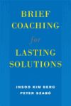 Brief Coaching for Lasting Solutions