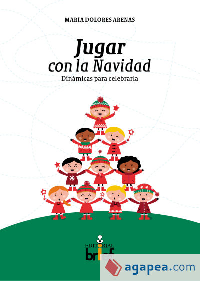 Jugar con la Navidad. Dinamicas para celebrarla