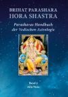 Brihat Parashara Hora Shastra: Parasharas Handbuch der Vedischen Astrologie Band 2