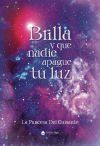Brilla y que nadie apague tu luz