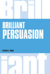 Brilliant Persuasion (Book)