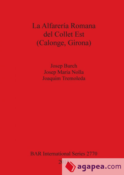 La Alfarería Romana del Collet Est (Calonge, Girona)