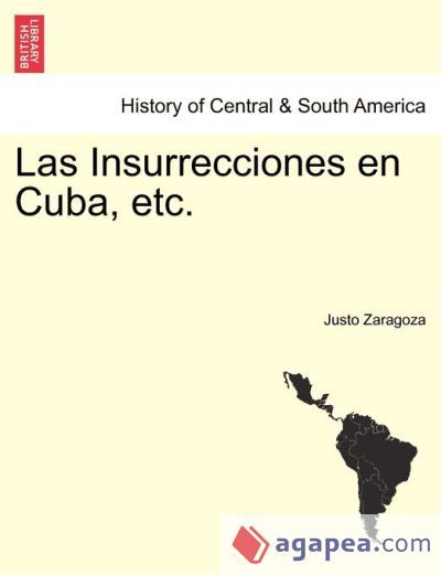 Las Insurrecciones en Cuba, etc. TOMO SEGUNDO Las Insurrecciones en Cuba, etc. TOMO SEGUNDO