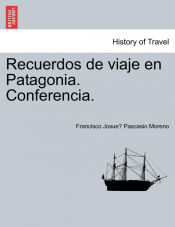 Portada de Recuerdos de viaje en Patagonia. Conferencia