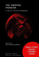 Portada de The Undying Monster: A Tale of the Fifth Dimension