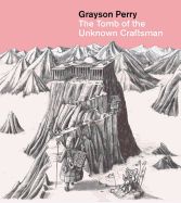 Portada de Grayson Perry: The Tomb of the Unknown Craftsman