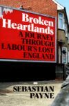 Broken Heartlands: A Journey Through Labour's Lost England