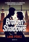 Broken shadows