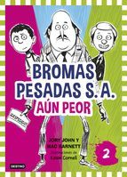 Portada de Bromas Pesadas S.A.2. Aún peor (Ebook)