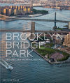 Brooklyn Bridge Park: Michael Van Valkenburgh Associates