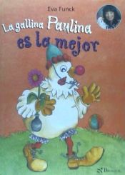 Portada de La gallina Paulina es la mejor