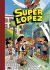 Portada de Aventuras de Superl&oacute;pez | El Supergrupo | &iexcl;Todos contra uno, uno contra todos! | Los alien&iacute;genas | y otras aventuras (S&uacute;per Humor Superl&oacute;pez 1), de Jan