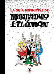 Portada de LA GUIA DEFINITIVA DE MORTADELO Y FILEMON