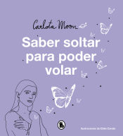 Portada de Saber soltar para poder volar