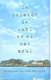 Portada de Un corazón de rubí en el mar azul