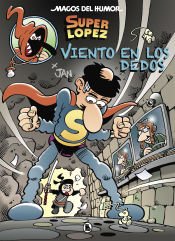 Portada de Viento en los dedos (Magos del Humor Superlópez 203)