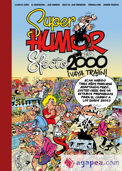 Efecto 2000, ¡vaya trajín! (Súper Humor Mortadelo)