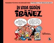 Portada de La vida seg&uacute;n Ib&aacute;&ntilde;ez