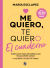 Portada de Me quiero, te quiero. El cuaderno, de María Esclapez