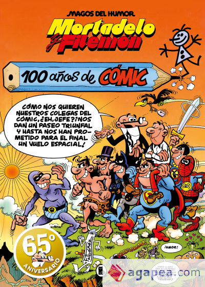 Mortadelo y Filemón. 100 años de cómic (Magos del Humor 67)