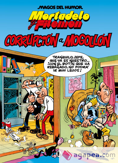 Mortadelo y Filemón. Corrupción a mogollón (Magos del Humor 59)