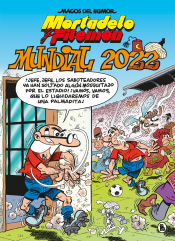 Portada de Mortadelo y Filemón. Mundial 2022 (Magos del Humor 217)