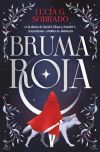 Bruma roja (Bilog&iacute;a Bruma Roja 1)