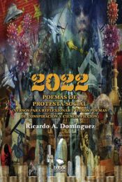 Portada de 2022 - Poemas de protesta social (versos para reflexionar y otros poemas de conspiración y ciencia ficción)